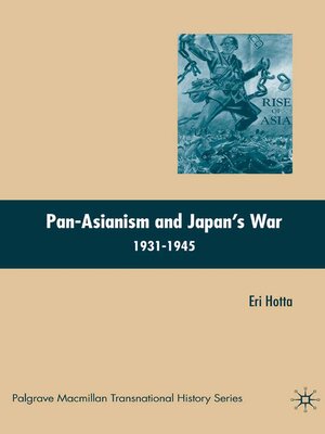 cover image of Pan-Asianism and Japan's War 1931-1945